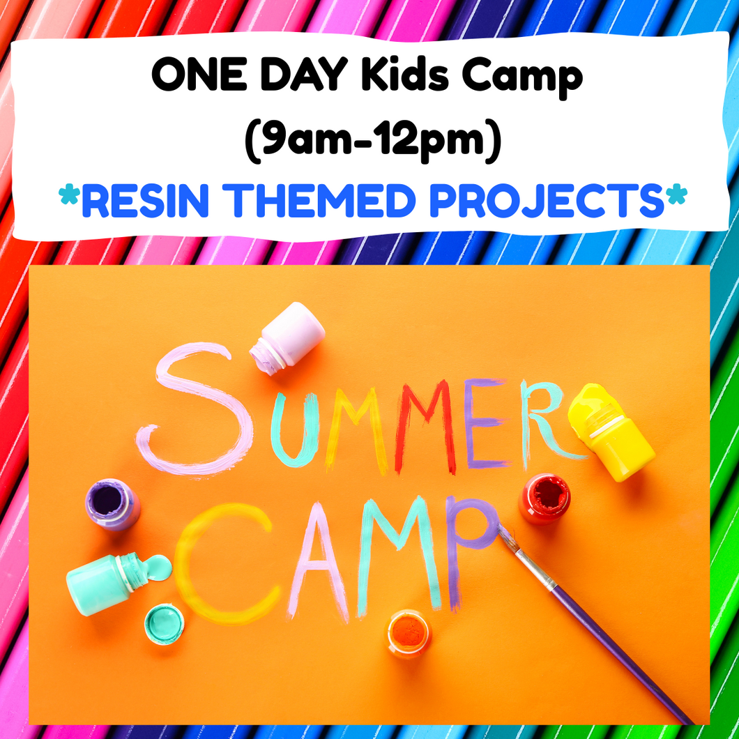 8/21/2025 - Thursday (9am-12pm) *ONE DAY KIDS CAMP* Resin Projects Themed (ages 7-13)