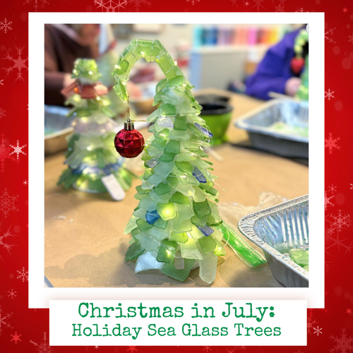 7/17/2026 - Friday (7pm) *CHRISTMAS IN JULY* Grinch Sea Glass Trees Workshop! ($50-$75)