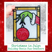 7/21/2026 - Tuesday (6:30pm) *CHRISTMAS IN JULY* Resin Sun Catchers Workshop!