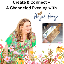10/8/2025 - Wednesday (6:30pm) Create & Connect – A Channeled Evening with Angel Amy!