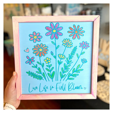 Live Life in Full Bloom w/Wild Flowers 12