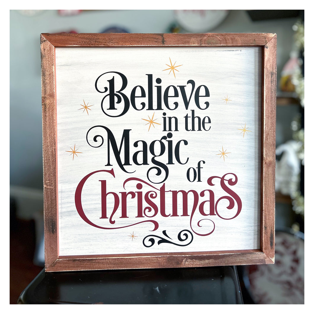 Believe in the Magic of Christmas Framed 14x14
