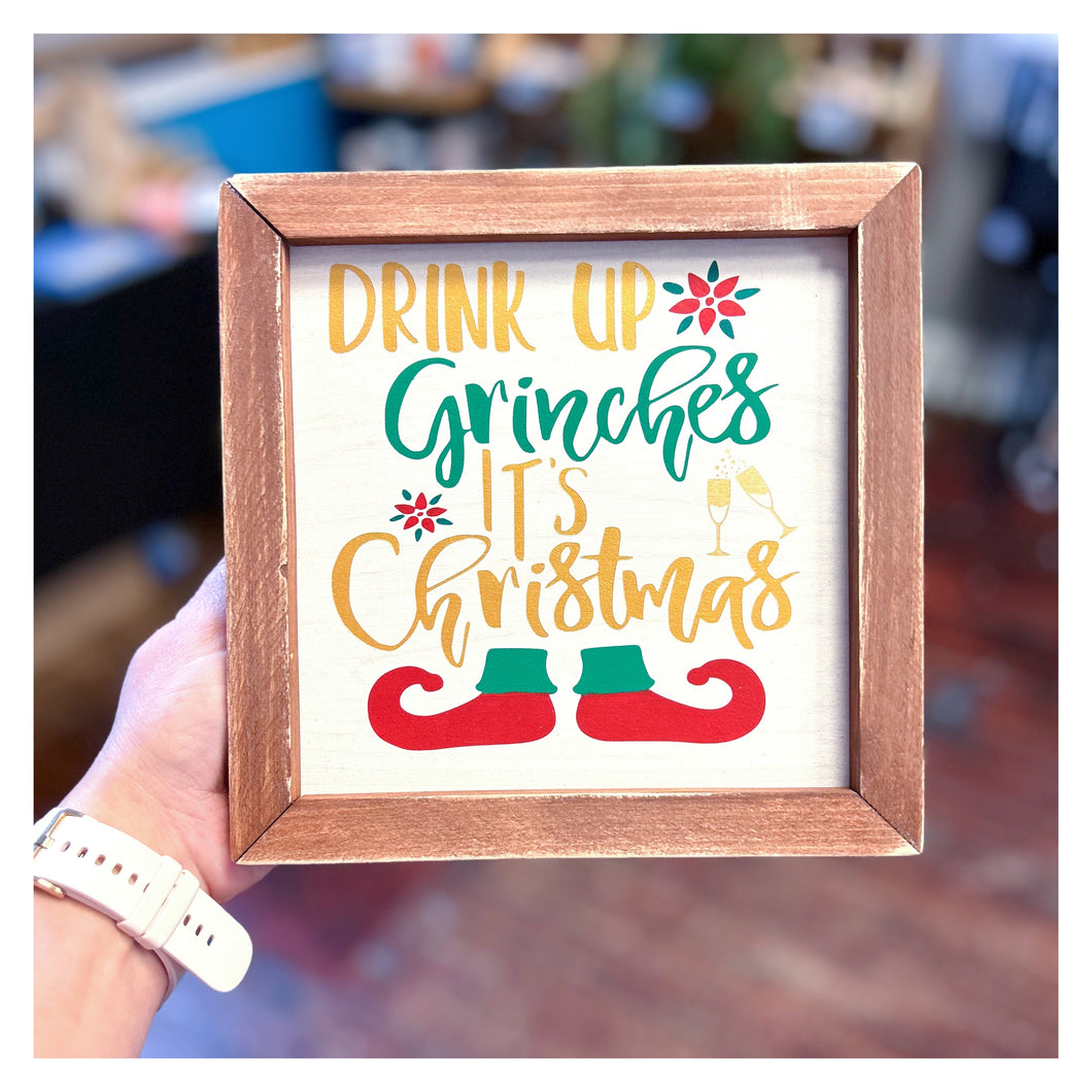 Drink up Grinches it's Christmas Framed 8x8