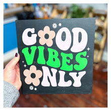 10x10" Wood Sign Craft Kit Gift - Good Vibes Only