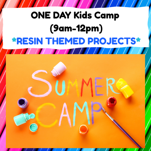 8/21/2025 - Thursday (9am-12pm) *ONE DAY KIDS CAMP* Resin Projects Themed (ages 7-13)