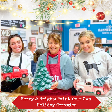 11/13/2025 - Thursday (6:30pm) Merry & Bright: Paint Your Own Holiday Ceramics ($48-$135)
