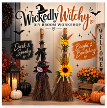 10/9/2026 - Friday (2pm) Wickedly Witchy DIY Broom Workshop!