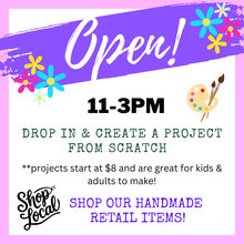 4/4/2026 - Saturday (11am - 3pm) OPEN for drop in crafting & shopping!