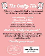 11/18/2026 - Wednesday (6:30pm) The Crafty Tile - Beverly Mahjong Collective Pop-Up Event!