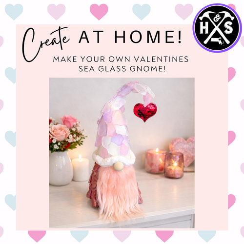 *VALENTINES* Sea Glass Gnome - Craft at Home Kits ($60-$78)
