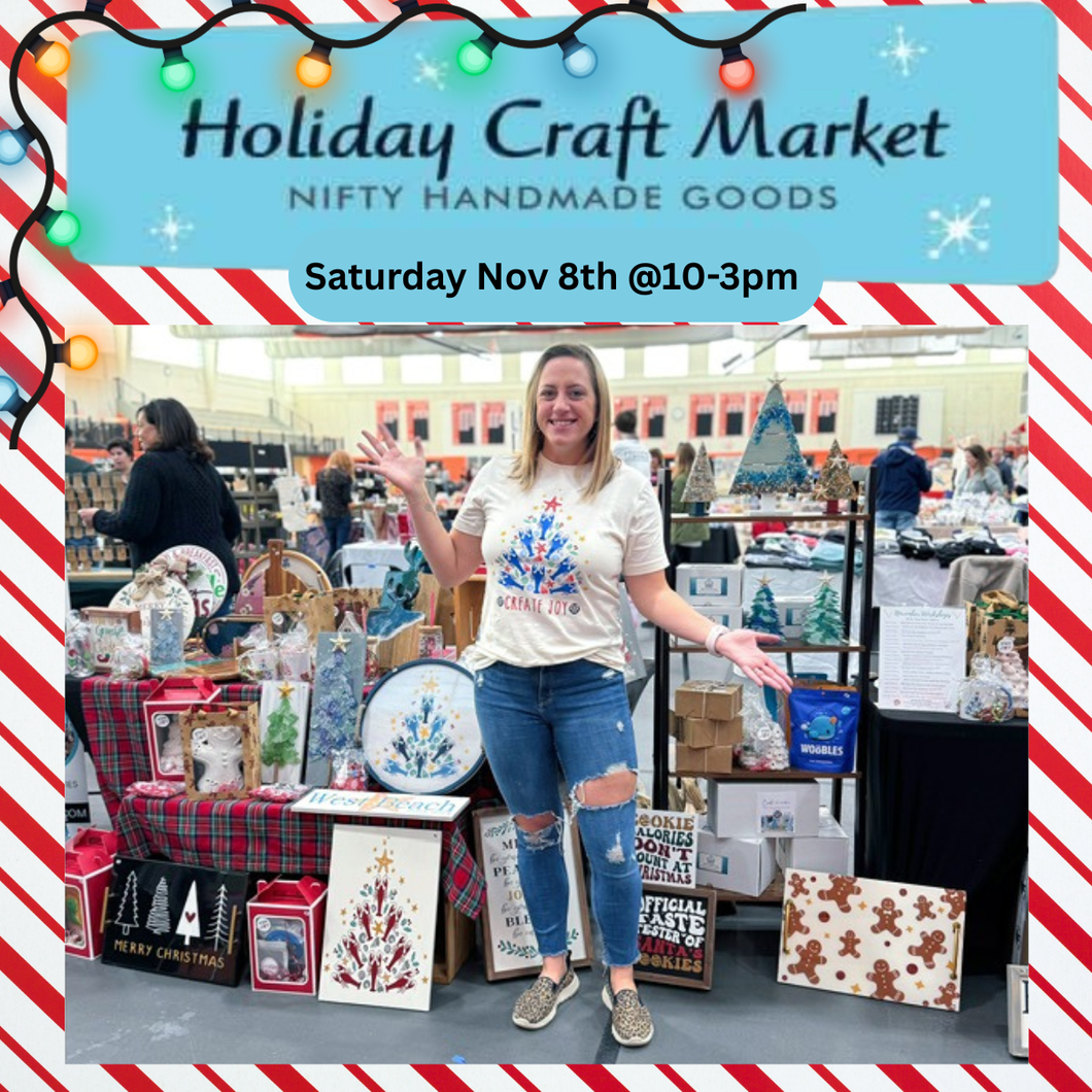 11/8/2025 - Saturday (10am - 3pm) Holiday Craft Market at Beverly High School!