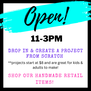 5/31/2025 - Saturday (11am - 3pm) OPEN for drop in crafting & shopping!