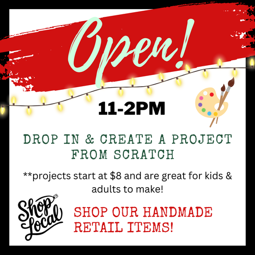 11/30/2025 - Sunday (11am - 2pm) OPEN for drop in crafting & shopping!