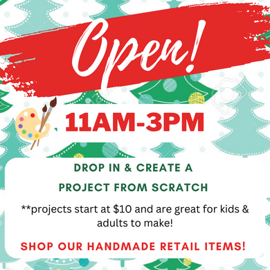 11/16/2024 - Saturday (11am - 3pm) OPEN for drop in crafting & shopping!