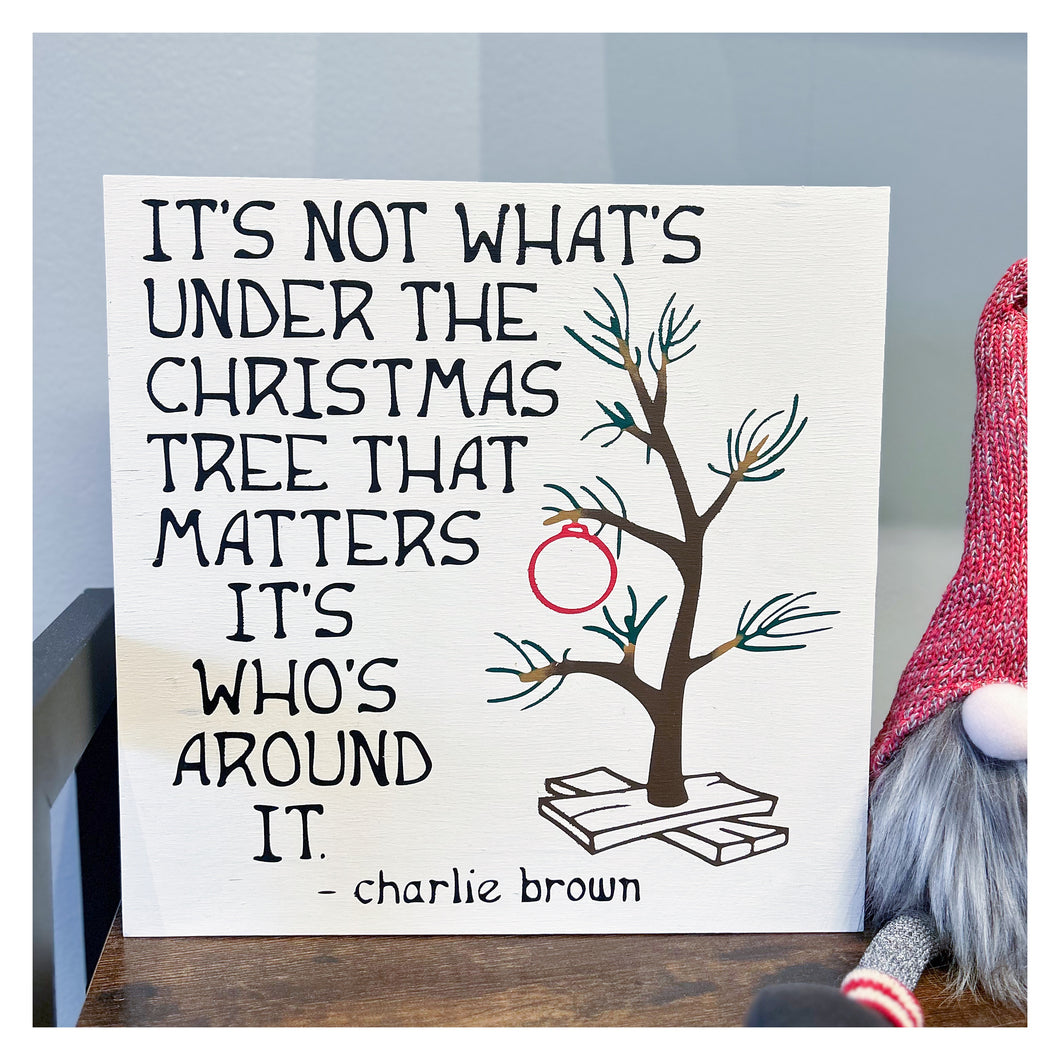 It's not whats under the Christmas Tree that Matters 12x12