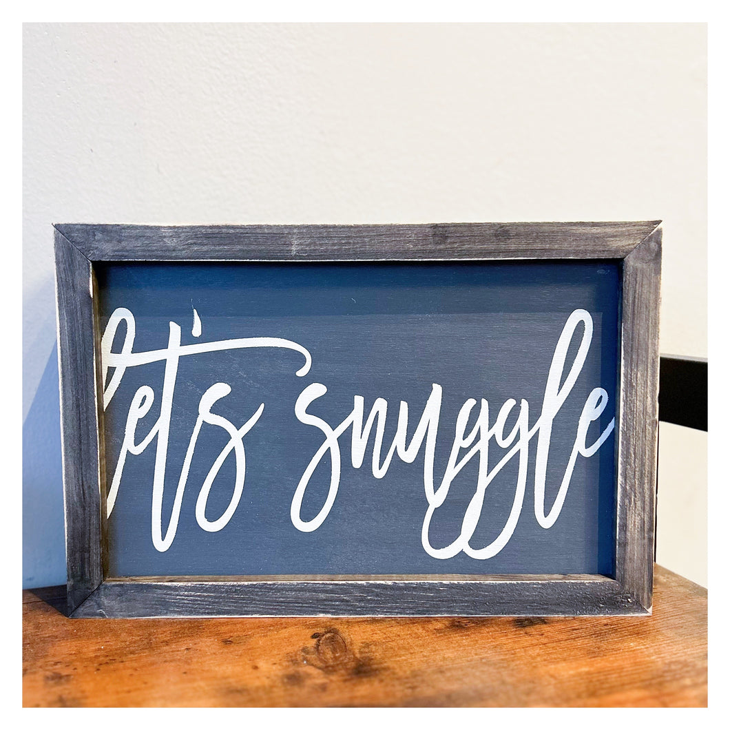 Let's Snuggle Framed Sign 8x12