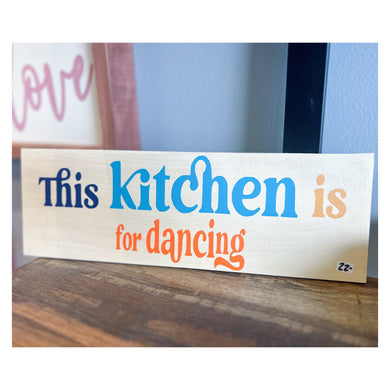 Copy of This Kitchen is for Dancing 4x12