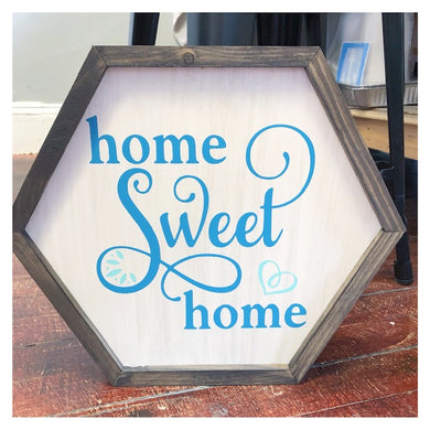 Home Sweet Home Hexagon 14x16