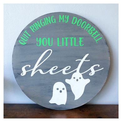Quit Ringing my Doorbell you Little Sheets 12